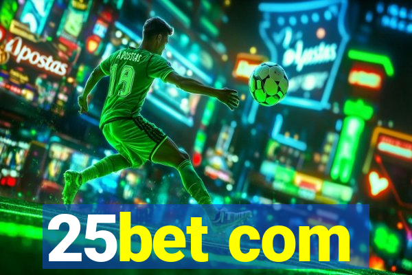 25bet com